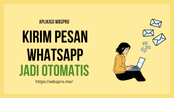 WBSPro: Kirim Pesan WhatsApp Otomatis & Efisien